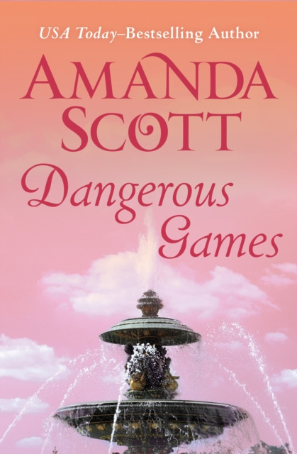 E-book Dangerous Games Amanda Scott