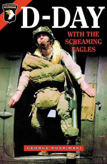 E-kniha D-Day with the Screaming Eagles George Koskimaki