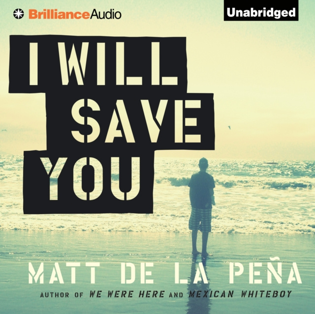 Audiokniha I Will Save You Matt de la Pena