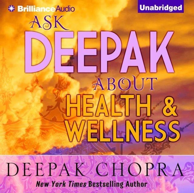 Hörbuch Ask Deepak About Health & Wellness Deepak Chopra