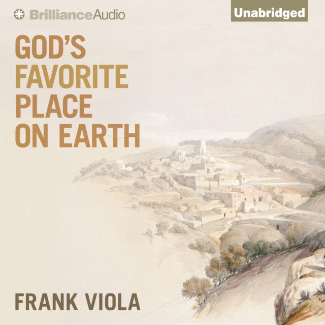 Аудиокнига God's Favorite Place on Earth Frank Viola