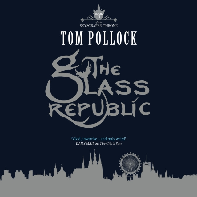 Audiokniha Glass Republic Tom Pollock
