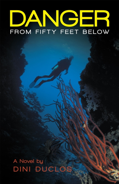 E-knjiga Danger from Fifty Feet Below Dini Duclos