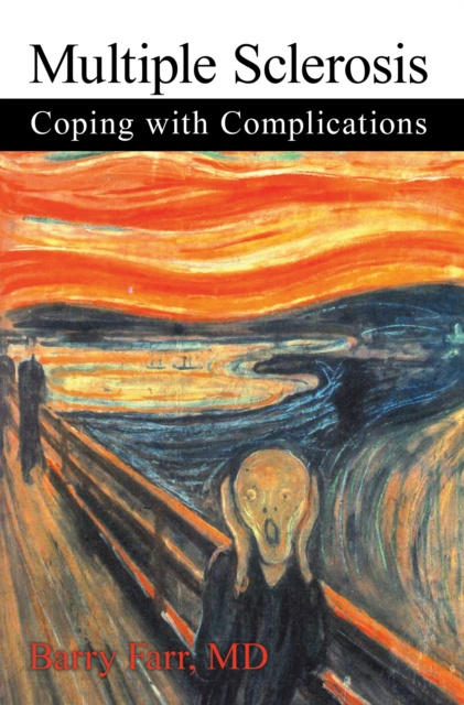 E-kniha Multiple Sclerosis: Coping with Complications MD Barry Farr