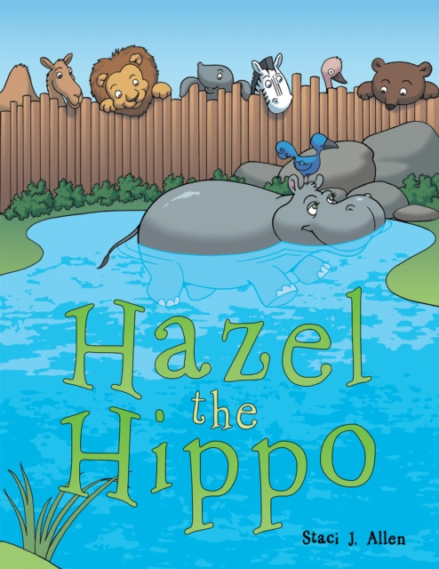 E-book Hazel the Hippo Staci J. Allen