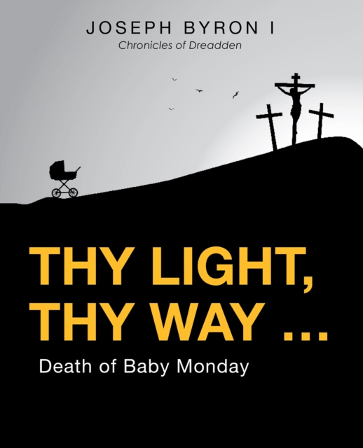 E-knjiga Thy Light, Thy Way ... Joseph Byron I
