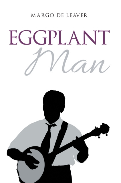 E-knjiga Eggplant Man Margo De Leaver