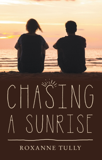 E-knjiga Chasing a Sunrise Roxanne Tully