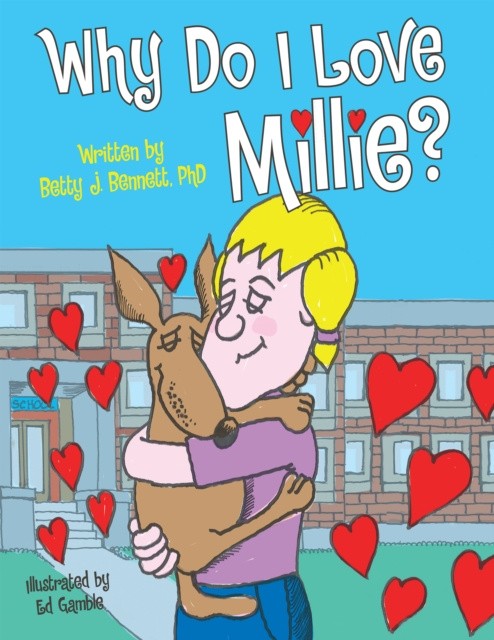 E-book Why Do I Love Millie? Betty J. Bennett PhD