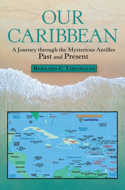 E-knjiga Our Caribbean Bernard C Theobalds
