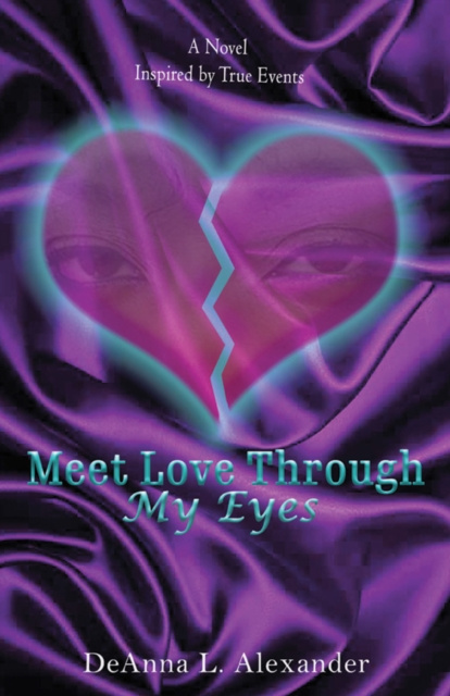 E-book Meet Love Through My Eyes DeAnna L. Alexander