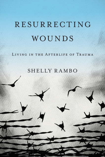 E-knjiga Resurrecting Wounds Shelly Rambo