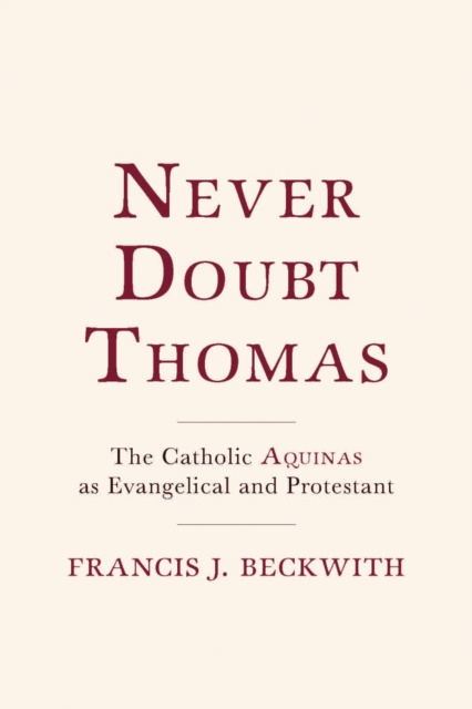 E-kniha Never Doubt Thomas Francis J. Beckwith
