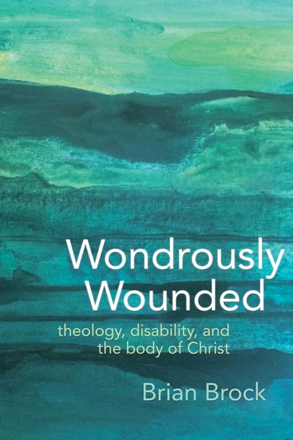 E-knjiga Wondrously Wounded Brian R. Brock