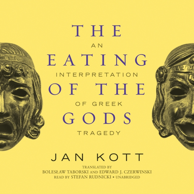Аудиокнига Eating of the Gods Jan Kott