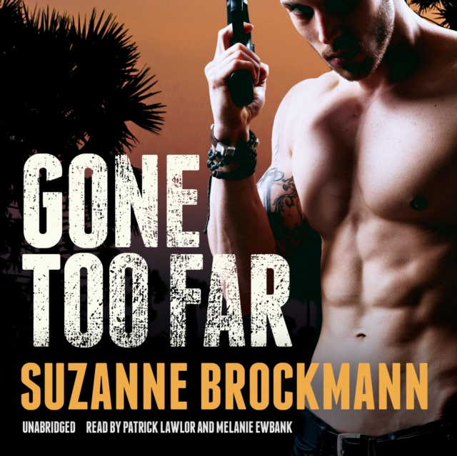Hörbuch Gone Too Far Suzanne Brockmann