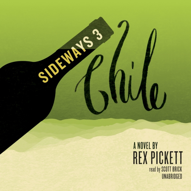 Audiobook Sideways 3 Chile Rex Pickett