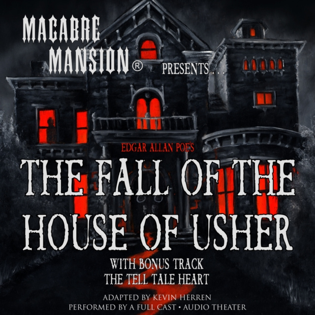 Audiokniha Macabre Mansion Presents ... The Fall of the House of Usher Edgar Allan Poe