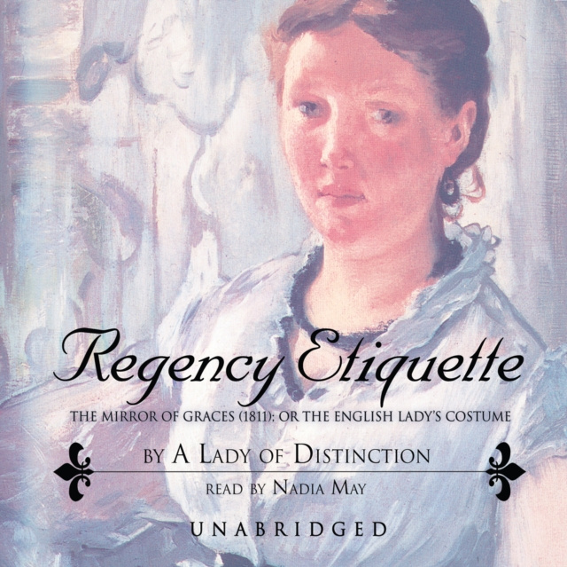 Audiokniha Regency Etiquette A Lady of Distinction