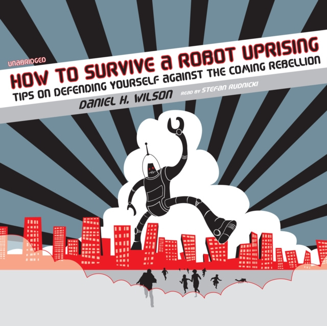 Audiokniha How to Survive a Robot Uprising Daniel H. Wilson