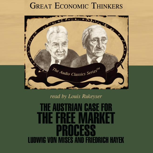 Audiokniha Austrian Case for the Free Market Process William Peterson
