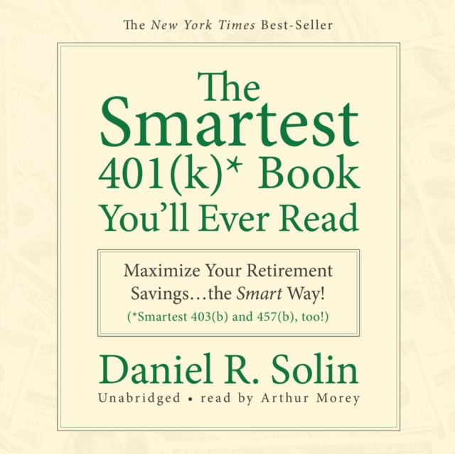 Аудиокнига Smartest 401(k) Book You'll Ever Read Daniel R. Solin