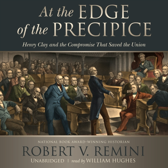 Audiokniha At the Edge of the Precipice Robert V. Remini