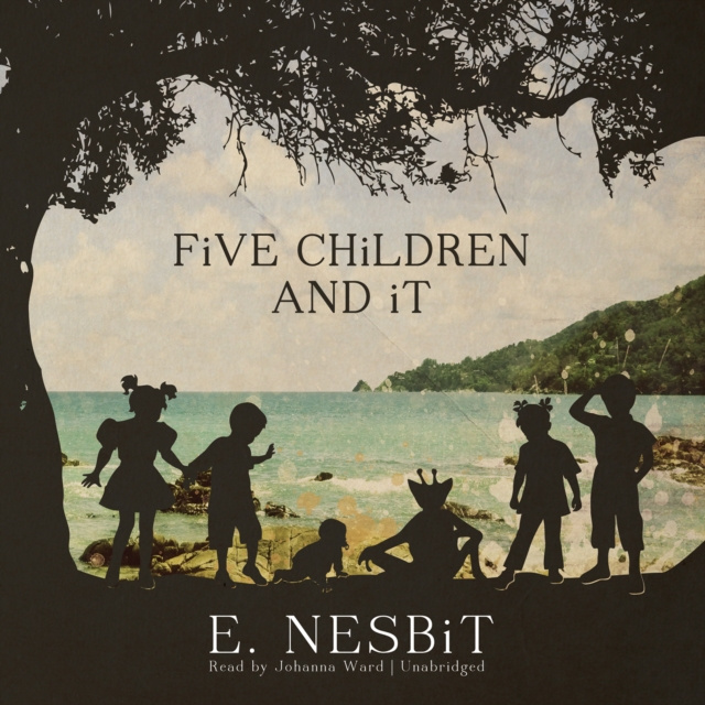 Audiobook Five Children and It E. Nesbit