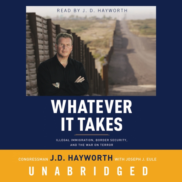 Audiobook Whatever It Takes Congressman J. D. Hayworth