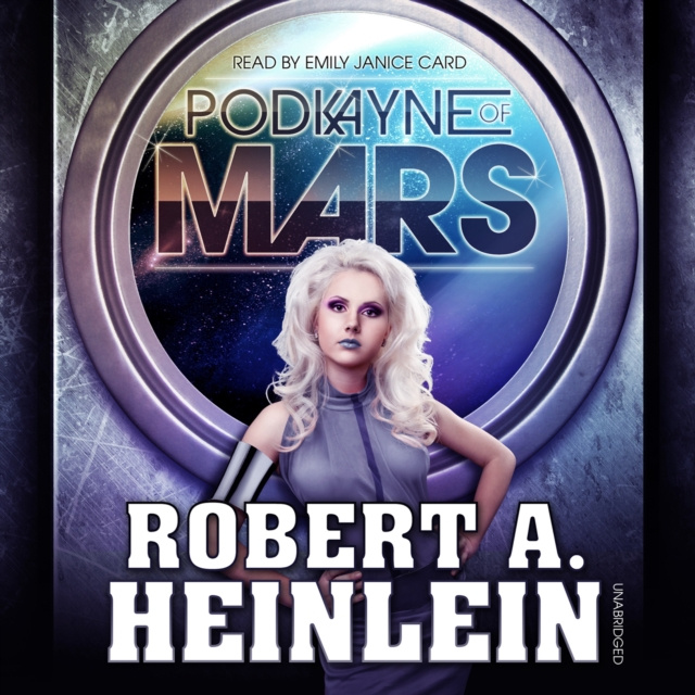 Аудиокнига Podkayne of Mars Robert A. Heinlein