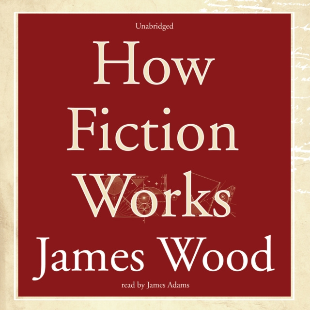 Audiobook How Fiction Works James Wood