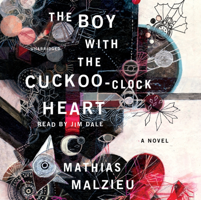 Audiokniha Boy with the Cuckoo-Clock Heart Mathias Malzieu