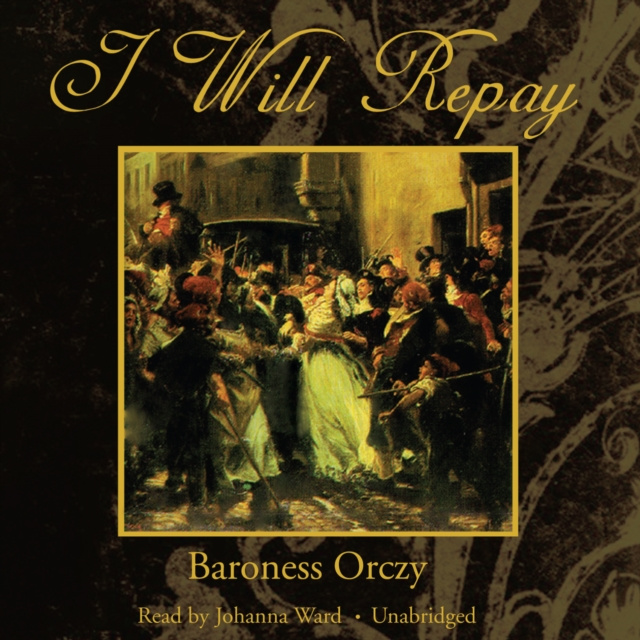 Audiobook I Will Repay Emma Orczy