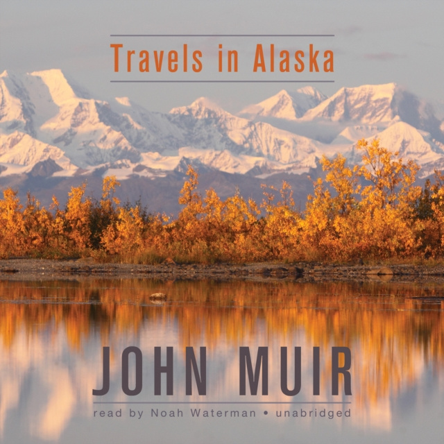 Audiokniha Travels in Alaska John Muir