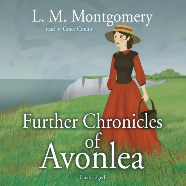 Audio knjiga Further Chronicles of Avonlea L. M. Montgomery