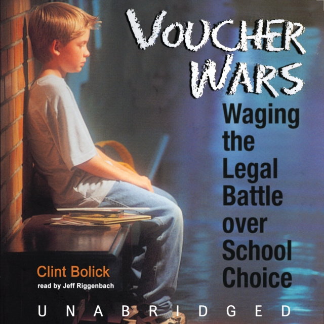 Audiobook Voucher Wars Clint Bolick