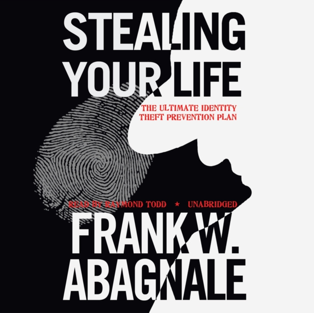 Audiokniha Stealing Your Life Frank W. Abagnale