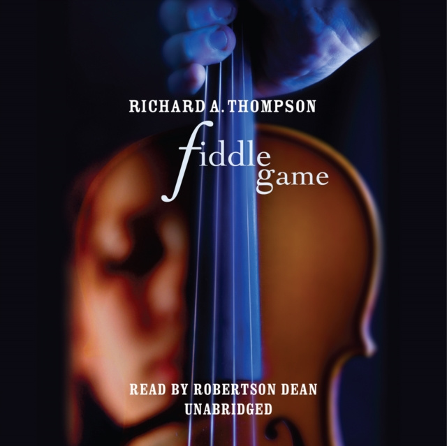 Audiolivro Fiddle Game Richard A. Thompson