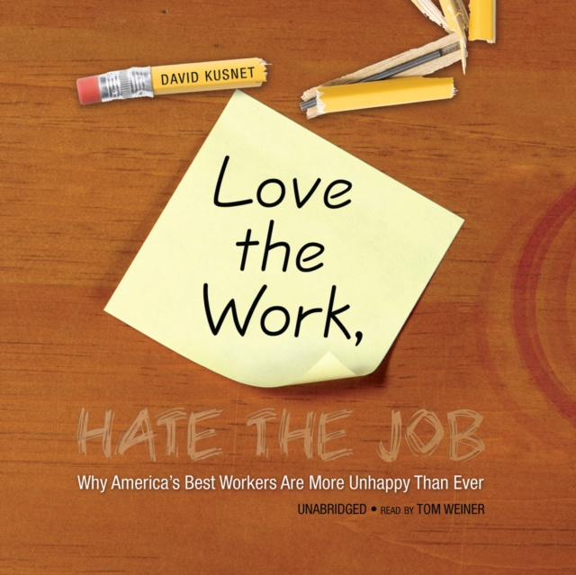 Audiokniha Love the Work, Hate the Job David Kusnet