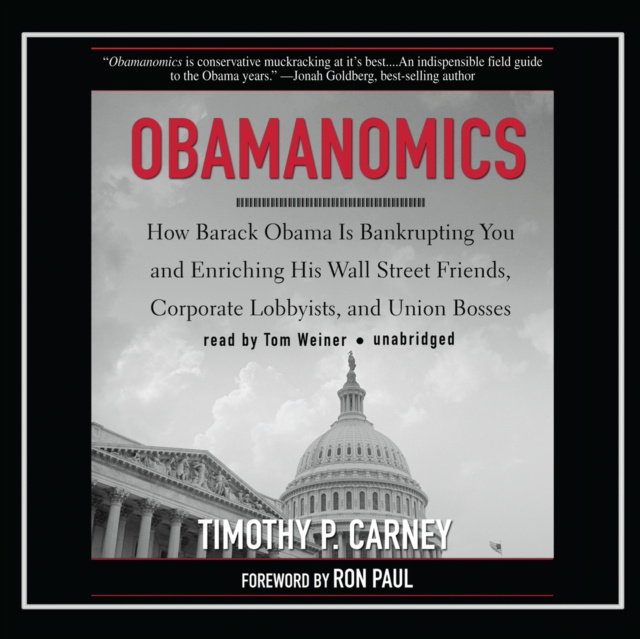 Audiobook Obamanomics Timothy P. Carney