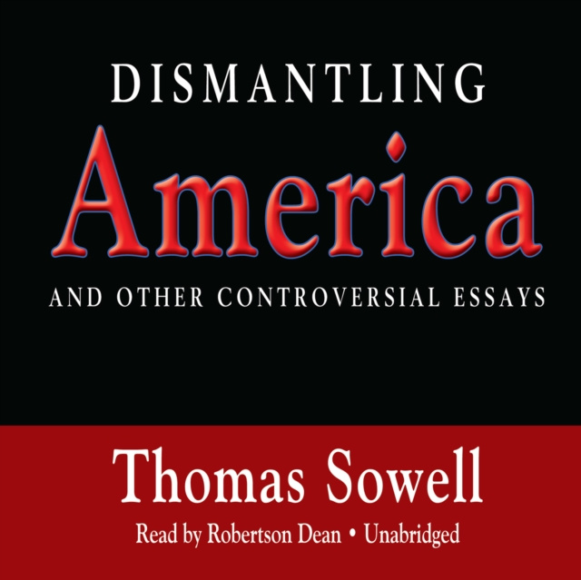 Audiobook Dismantling America Thomas Sowell