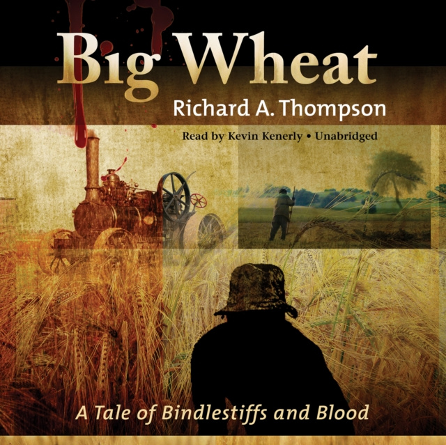 Audiobook Big Wheat Richard A. Thompson