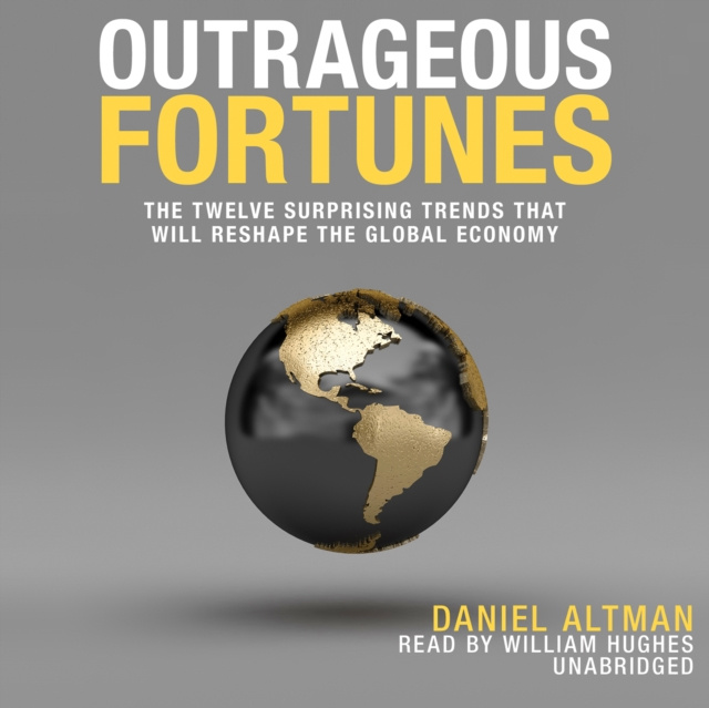 Audiobook Outrageous Fortunes Daniel Altman