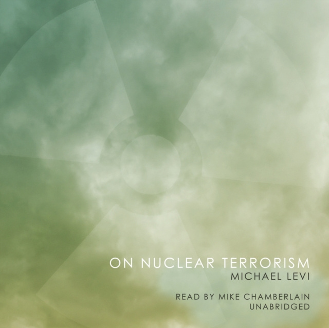 Audiokniha On Nuclear Terrorism Michael Levi