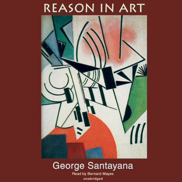 Audiokniha Reason in Art George Santayana