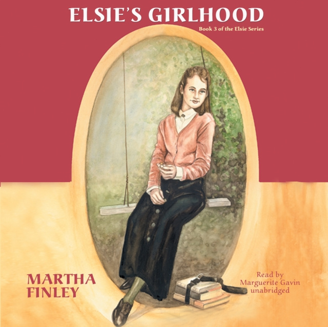 Audiokniha Elsie's Girlhood Martha Finley