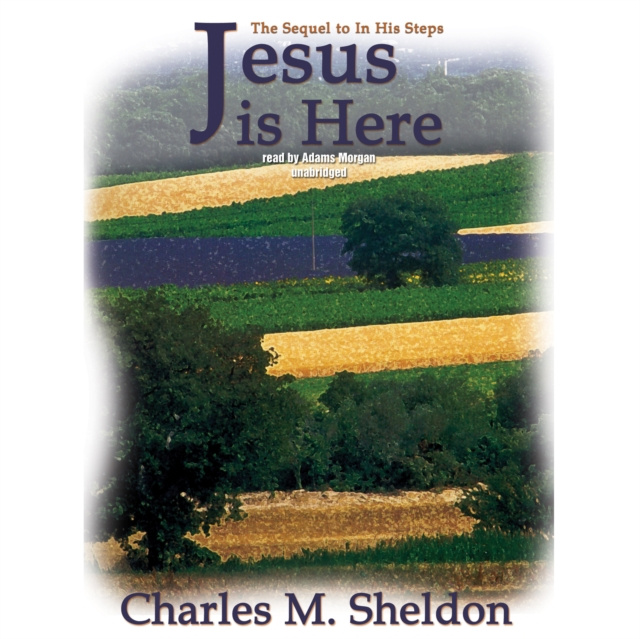 Audiobook Jesus Is Here Charles M. Sheldon
