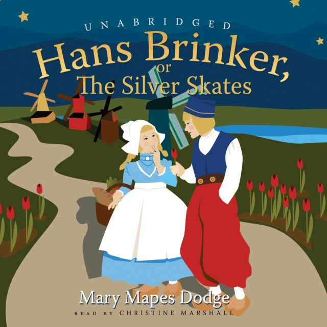 Audio knjiga Hans Brinker Mary Mapes Dodge
