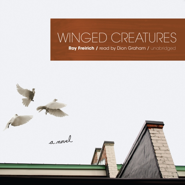 Audiobook Winged Creatures Roy Freirich