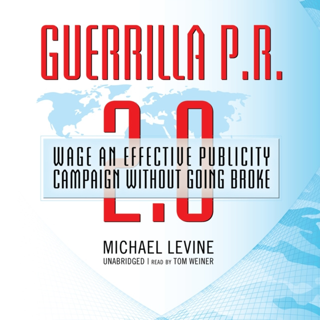 Аудиокнига Guerrilla P.R. 2.0 Michael Levine